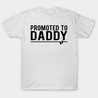 Promoted To Daddy T-Shirt